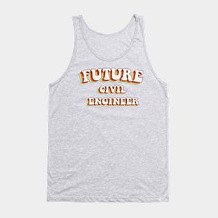 Future Civil Engineer - Groovy Retro 70s Style Tank Top